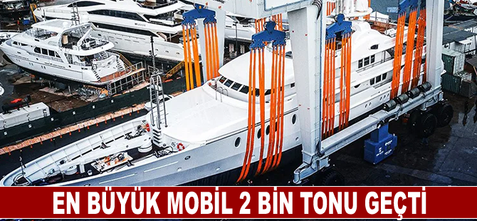 En büyük mobil 2 bin tonu geçti