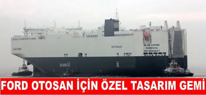 Ford Otosan’dan ihracaat için özel gemi
