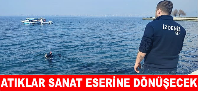Denizden çıkan atıklar sanat eserine dönüşecek