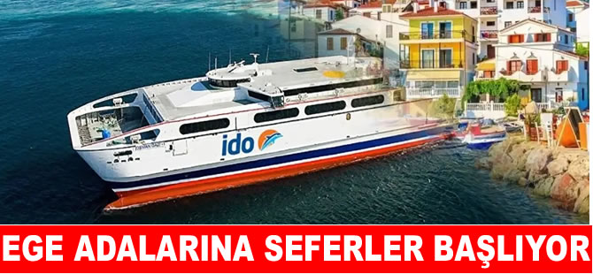 İDO, Ege Adalar seferlerine arefe günü başlıyor