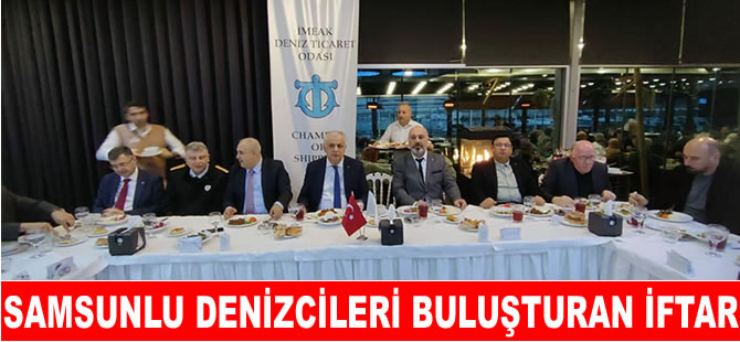 Samsunlu denizcileri buluşturan iftar