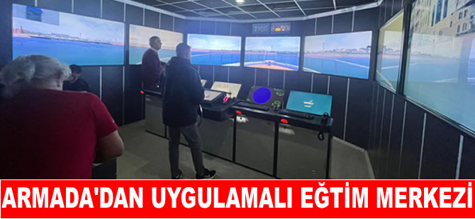 Armada Denizcilik’ten uygulamalı eğitim merkezi