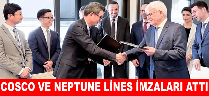 COSCO ve Neptune Lines’dan işbrliği anlaşması