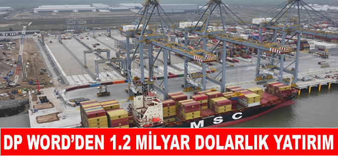 DP Word’den Gateway limanına  1,2 milyar dolarlık yatırım
