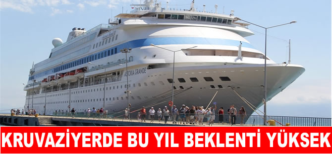 Kruvaziyerden bu yılda beklenti yüksek