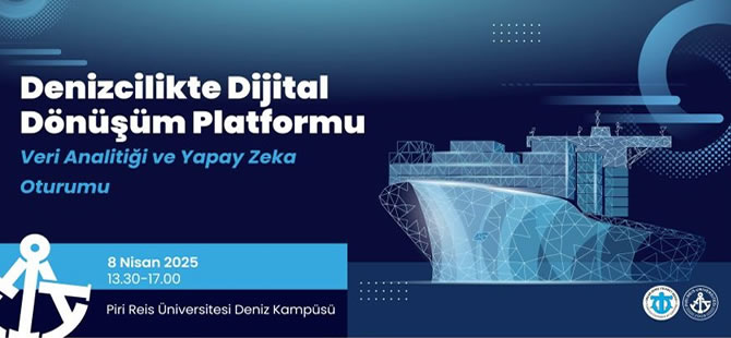 Denizcilikte Dijital Dönüşüm Platformu PRÜ’de yapılacak