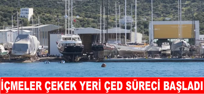 İçmeler’de çekek yeri için ÇED süreci başladı