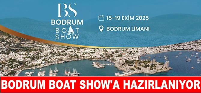 Denizcilik sektörü 15-19 Ekim’de Bodrum’da buluşacak