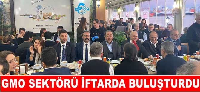 Denizcilik sektörü GMO’nun iftarında buluştu