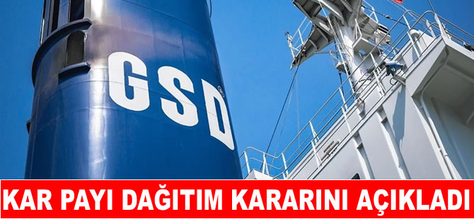 GSD Denizcilik temettü kararını açıkladı!