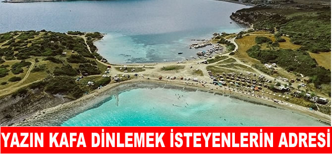 Kafa dinlemek isteyenler yazın soluğu burada alıyor