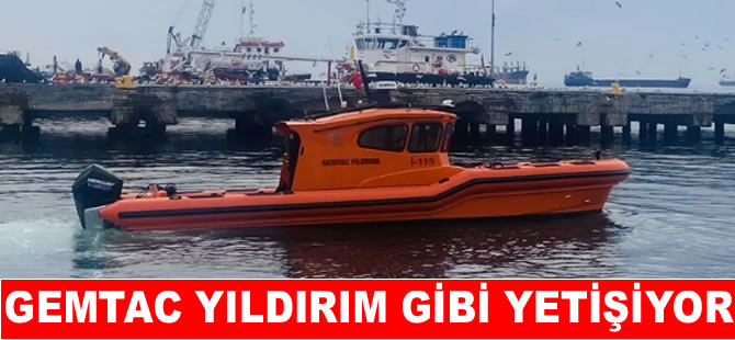 Gemtac ‘Yıldırım’ gibi  hizmete başladı