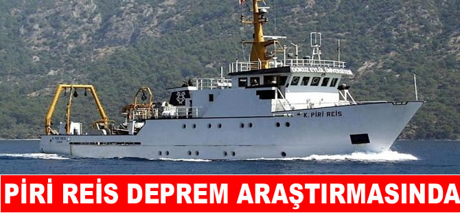 Piri Reis Marmara’da deprem takibinde