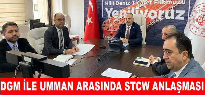 Türkiye ile Umman arasında STCW anlaşması