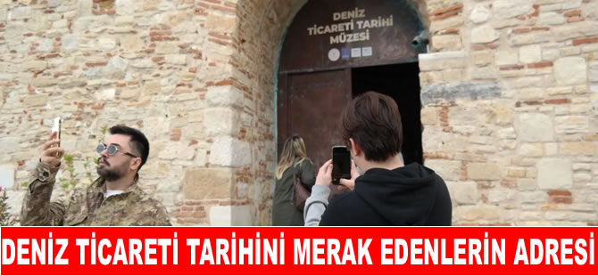 Deniz Ticaret Tarihi Müzesi ziyaretçi akınına uğradı