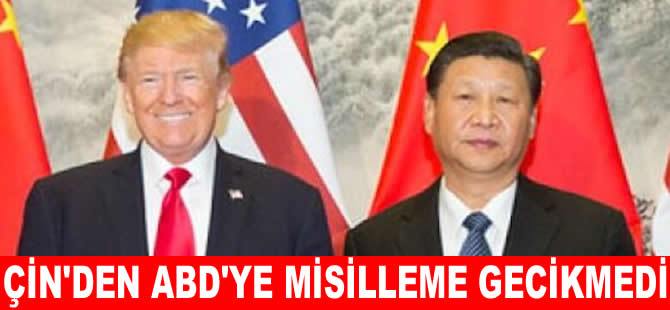 Çin’den ABD’ye aynı sertlikte misilleme