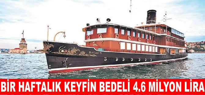 Bu yatta bir haftalık tatilin bedeli 4.6 milyon lira