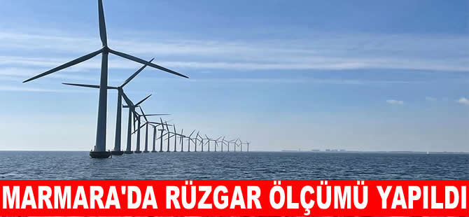 Deniz Üstü RES için Marmara’da üç bölgede rüzgar ölçümü