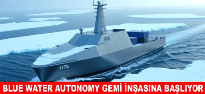 Blue Water Autonomy gemi inşasına başlıyor