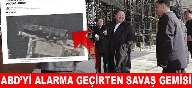 ABD’yi alarma geçiren savaş gemisi