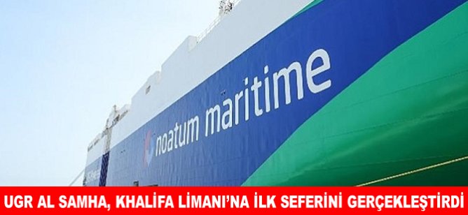 UGR Al Samha, Khalifa Limanı’na ilk seferini gerçekleştirdi