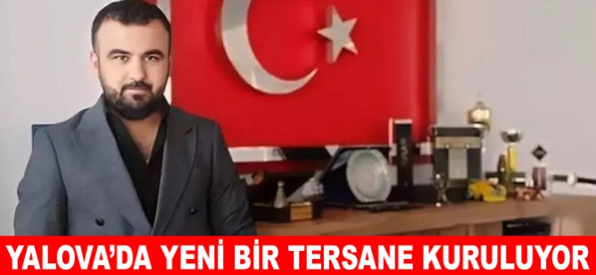 Yalova'da yeni bir tersane kuruluyor