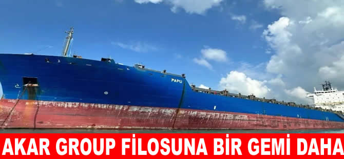 Akar Group filosına bir gemi daha kattı