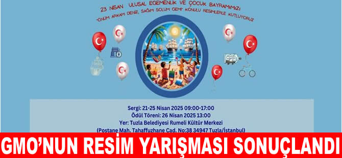 GMO’nun ‘Çocuk ve Gemi’ konulu resim yarışması sonuçlandı