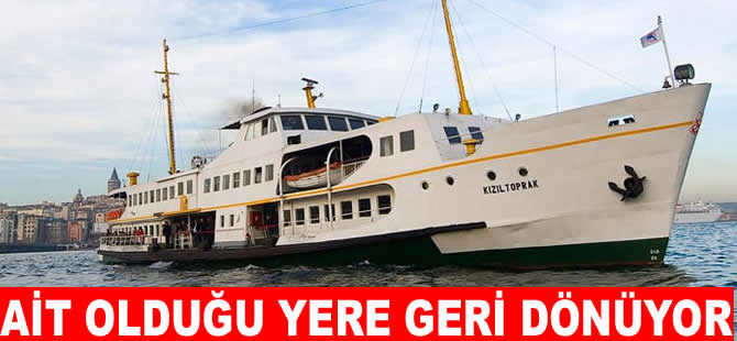 “Kızıltoprak” İstanbul’da yeniden seferlere başladı