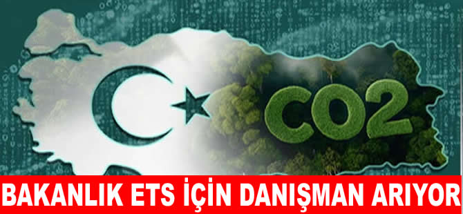 Çevre Bakanlığı emisyon ticaret sistemi için danışman arıyor
