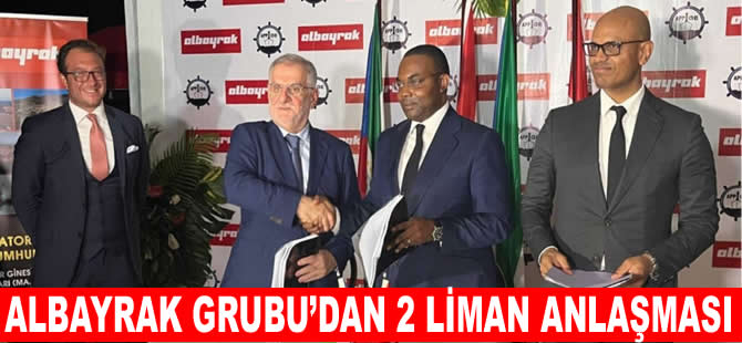 Albayrak Grubu Afrika’da 2 liman daha işletecek