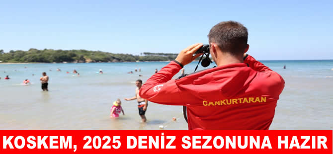 KOSKEM deniz sezonunu 15 Haziran’da açıyor