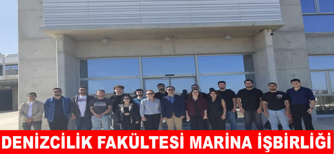 Mersin Marina ile Mersin Üniversitesi Denizcilik Fakültesi’nden İşbirliği