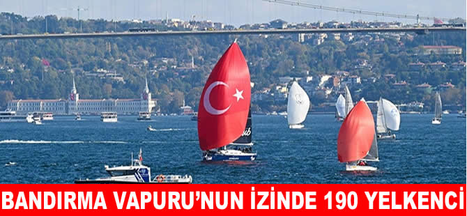 190 yelkenci, Samsun’a ulaşmak için Karadeniz’i aşacak!