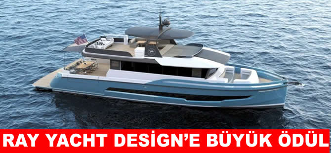 Ray Yacht Design’dan uluslararası başarı