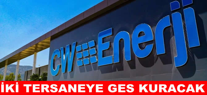 CW Enerji iki tersane ile GES kurulum sözleşmesi imzaladı