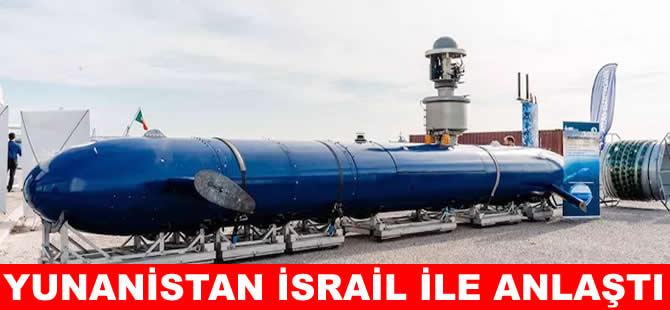 İsrail'den Yunanistan'a 'Denizaltı'ndan destek