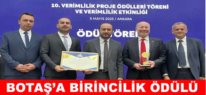 Verimlilik Proje Ödülleri'nde BOTAŞ'a birincilik ödülü