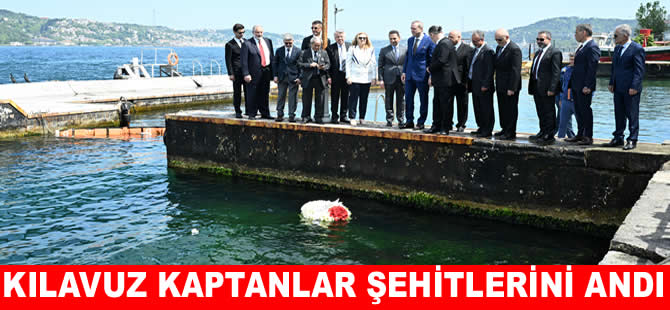 Kılavuz kaptanlar meslek şehitlerini andı