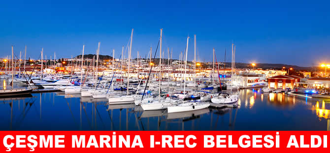 Çeşme Marina, elektriğini yeşil enerjiden karşılayacak