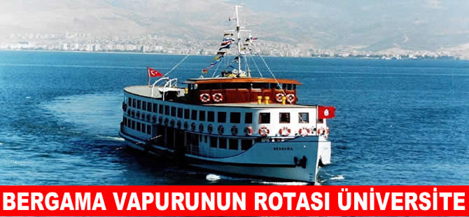 Bergama Vapuru rotasını gençler için çevirdi