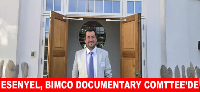 Selçuk Esenyel, BIMCO Documentary Committee’de