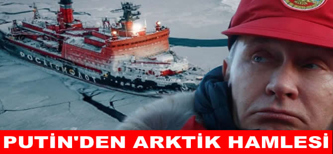 Putin Arktik’te enerji, turizm ve altyapı yatırımlarını başlatıyor