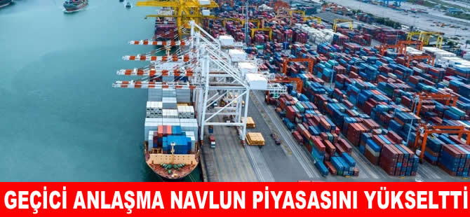 Geçici anlaşma küresel konteyner navlunlarını artırdı