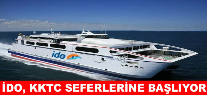 İDO, Mersin-Kıbrıs seferlerine bayram öncesi başlıyor