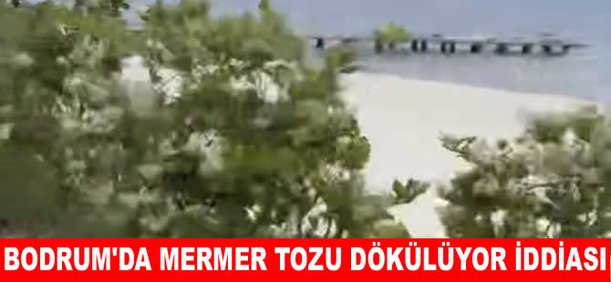 Bodrum’da plajlarda ‘Mermer Tozu’ krizi başladı!