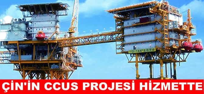Çin’in ilk deniz üstü CO2 depolama projesi hizmet girdi
