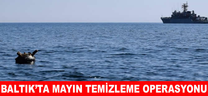 Baltık Denizi'nde mayın temizleme operasyonu