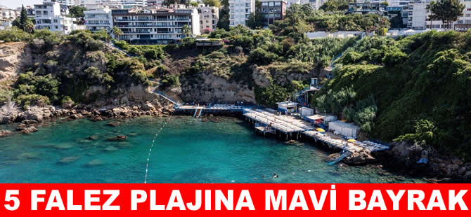 Antalya’da 5 falez plajında Mavi Bayrak dalgalanıyor