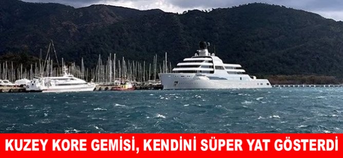 Kuzey Kore gemisi, kendini süper yat gösterdi